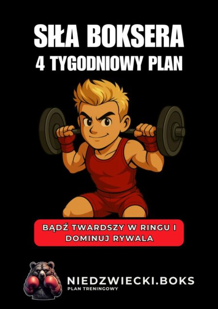 Siła Boksera – plan treningu siłowego plan treningowy boks